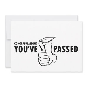Congratulations, you passed, diploma thank you card
