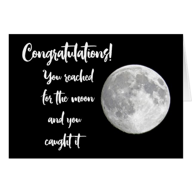Congratulations! You reached for the moon Cards (Front Horizontal)