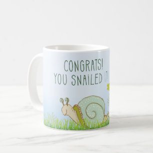 Congratulations You Snailed It, Humorous w/ Snail Coffee Mug