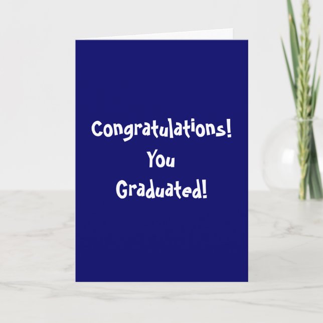 Congratulations! YouGraduated! Card (Front)