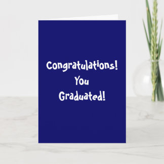 Congratulations! YouGraduated! Card