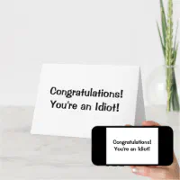 You're An Idiot. @josh90707 #quote Greeting Card by Morgan M