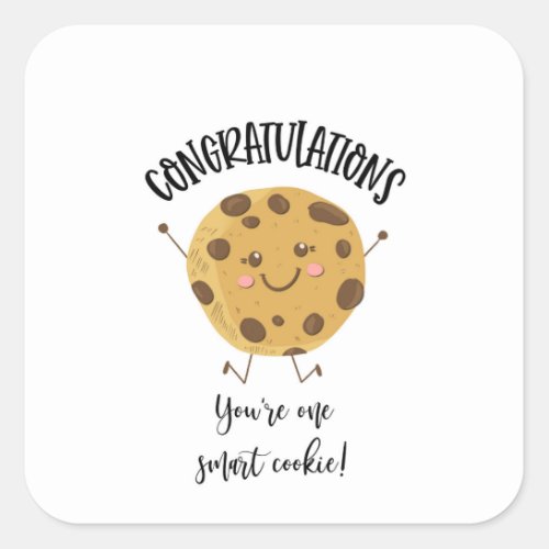 congratulations youre one smart cookie   square sticker