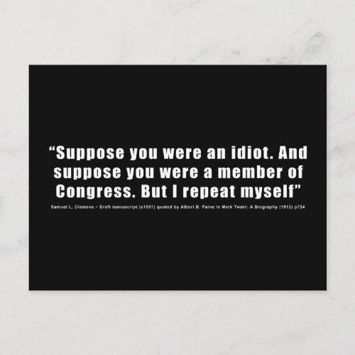 Congress Idiots Quote by Samuel L Clemens Postcard