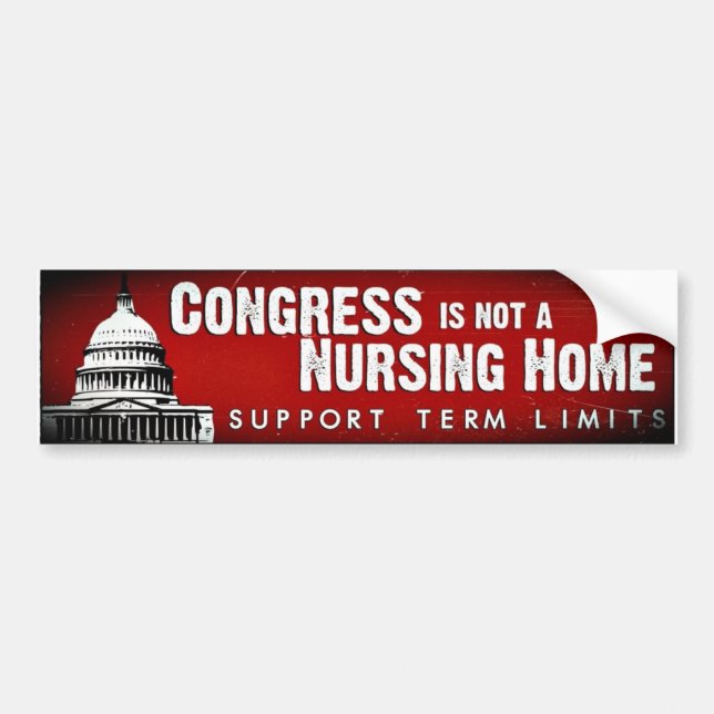 Congress is not a Nursing Home Bumper Sticker (Front)