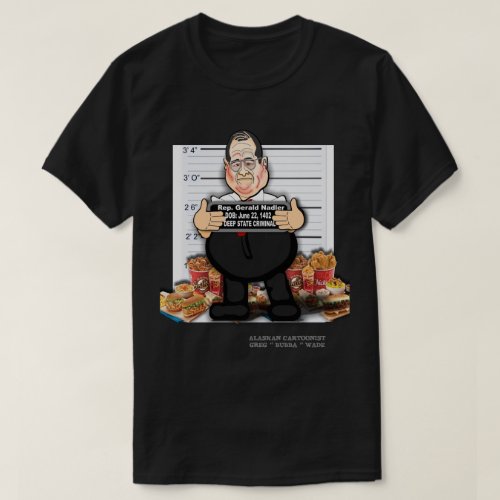CONGRESSMAN JERRY FAT_MAN NADLER T_Shirt