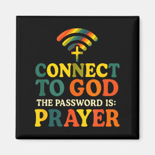 Connect To God - Christian Religious Faith Prayer Magnet