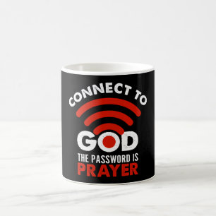 Connect To God The Password Prayer Gift Christian Coffee Mug