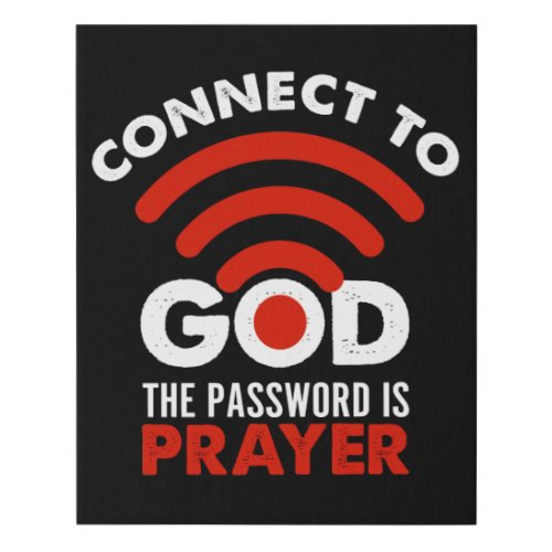 Connect To God The Password Prayer Gift Christian  Faux Canvas Print