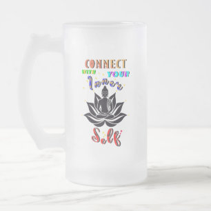 Connect With Your Inner Self Frosted Glass Beer Mug