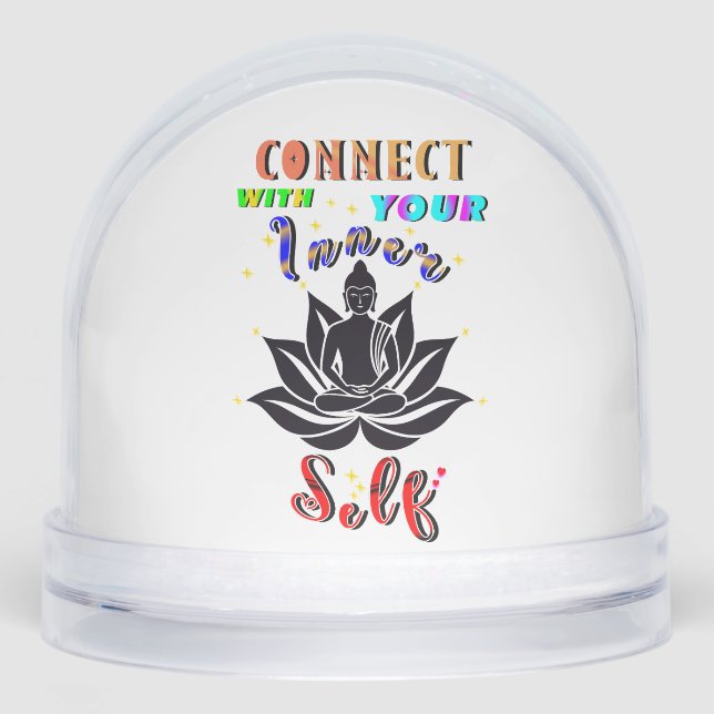 Connect With Your Inner Self Snow Globe (Front)