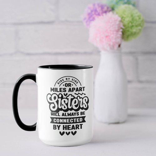 Connected by Heart Sister Mug