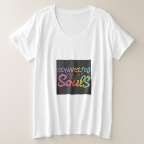 Connected Souls  Plus Size T_Shirt