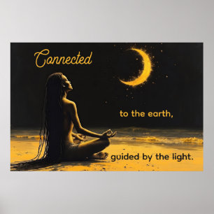 Connected to the earth, Guided by the Light Poster