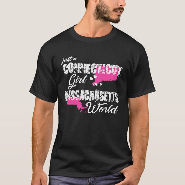 Connecticu Just a Connecticut girl in a Massachuse T-Shirt (Front)
