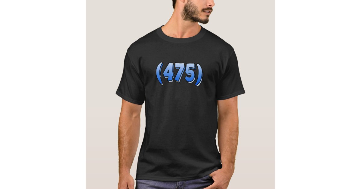 Connecticut 475 Area Code Bridgeport New Haven Sta T-Shirt