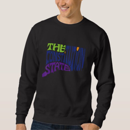 Connecticut Ct Us State Shape Motto Sweatshirt