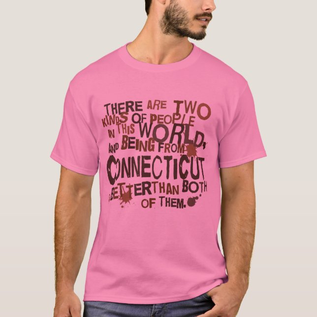 Connecticut (Funny) Gift T-Shirt (Front)