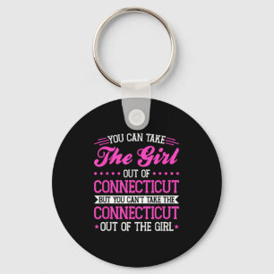 Connecticut Girl Can't Take Out The Connecticut Keychain