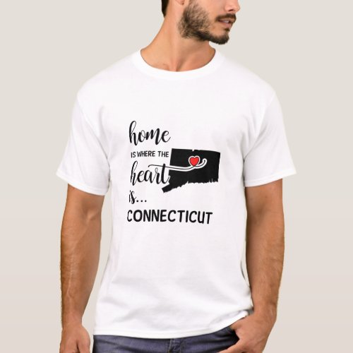 Connecticut home is where the heart is T_Shirt