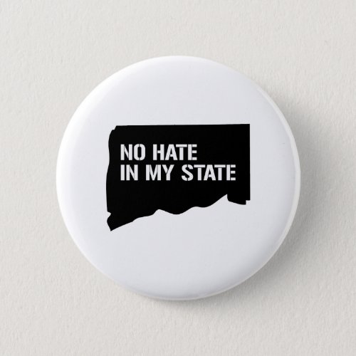Connecticut No Hate In My State Pinback Button