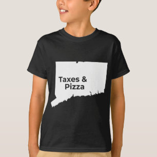 Connecticut Taxes & Connecticut Pizza T-Shirt
