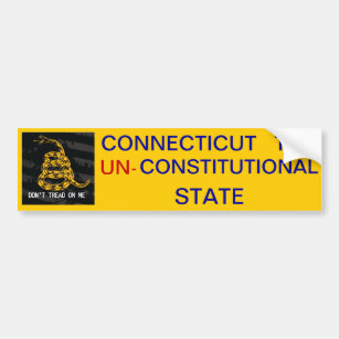 Connecticut The UN-Constitutional State Bumper Sticker