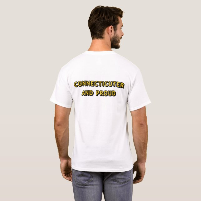 Connecticuter and Proud Simple Shirt (Back Full)