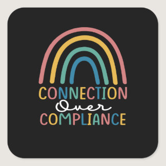 Connection over Compliance Applied Behavior Analys Square Sticker