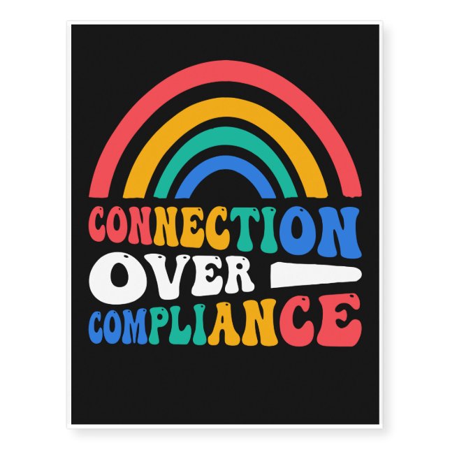 Connection over Compliance Applied Behavior Analys Temporary Tattoos (Front)
