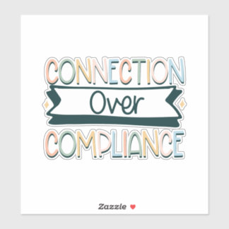 connection over compliance sticker