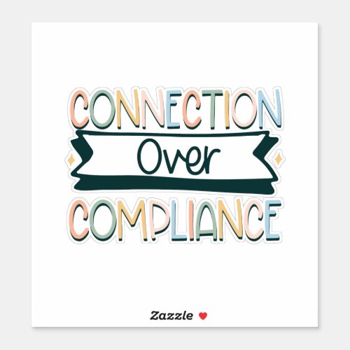 connection over compliance sticker