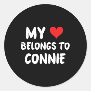 Connie - My Heart Belongs To Connie - Love  Classic Round Sticker