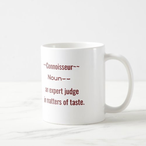 Connoisseur _ definition  __ coffee mug