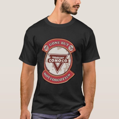 Conoco Company Sign Gone But Not Forgotten Patch I T_Shirt