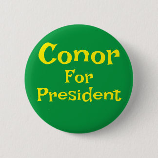 Conor for President Button