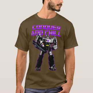 CONQUER AND CHILL T-Shirt