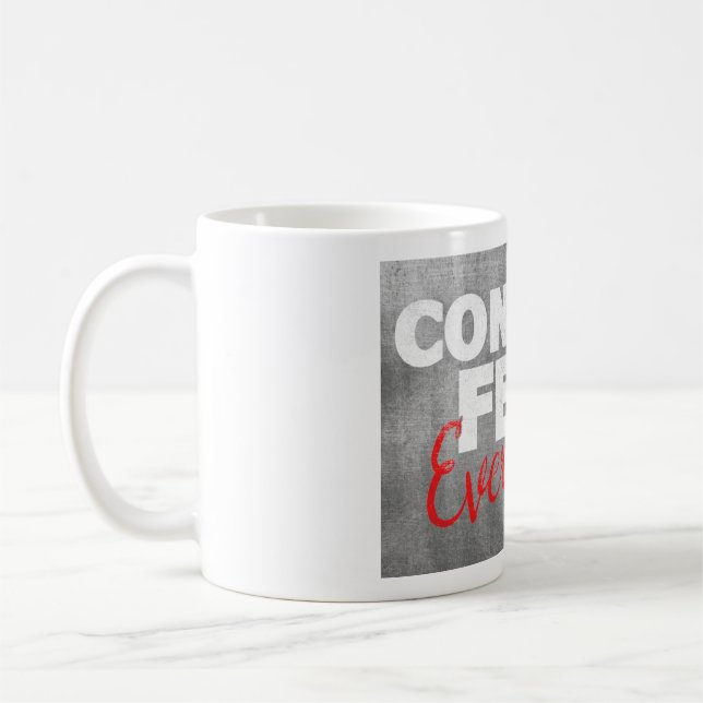 Conquer fear everyday coffee mug (Left)