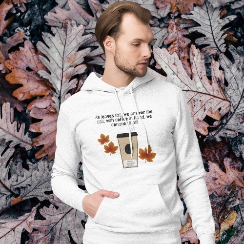 Conquer It All Coffee Fall Leaves Hoodie