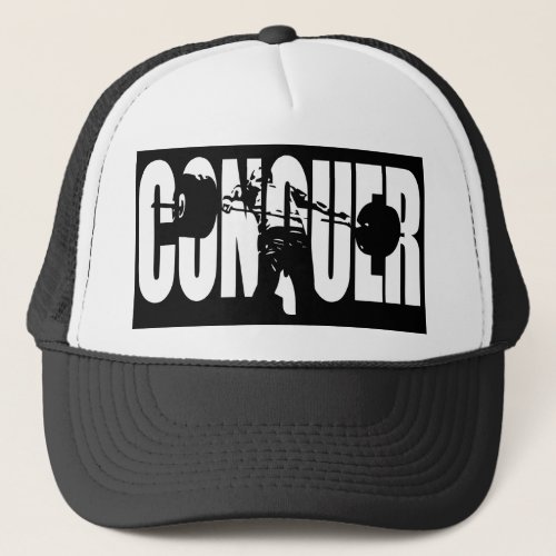 CONQUER _ Olympic Weightlifting _ Gym Motivational Trucker Hat