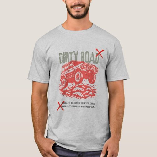 Conquer the Dirt Off_Road Adventure Tee T_Shirt