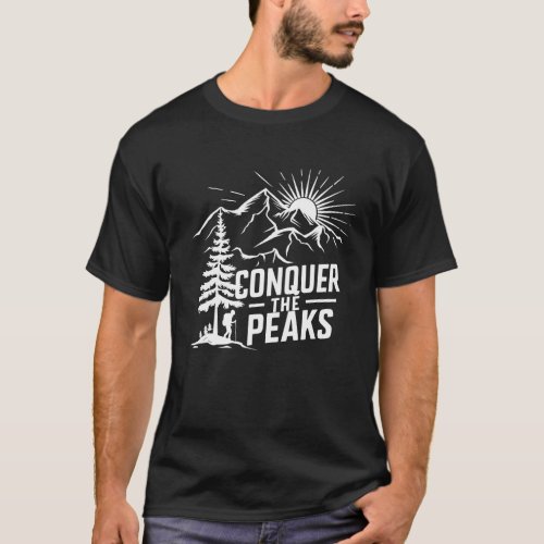 Conquer The Peak Mountain Climber  T_Shirt