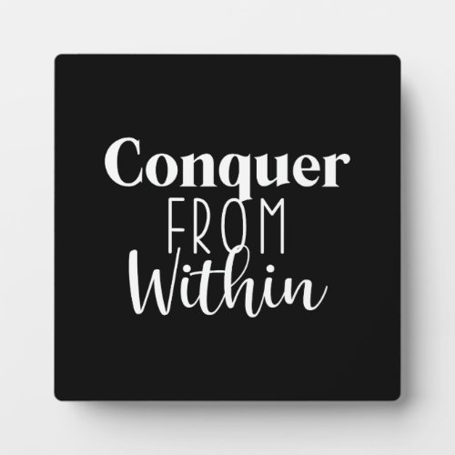 Conquer Within _ Gym Hustle Success Motivational Plaque