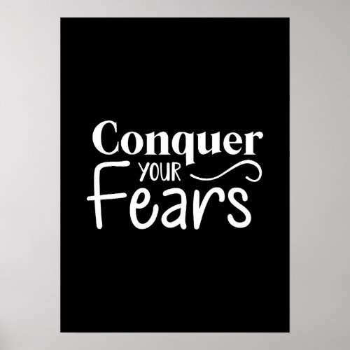 Conquer Your Fears _ Gym Hustle Success Poster