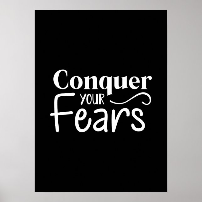 Conquer Your Fears - Gym, Hustle, Success Poster (Front)