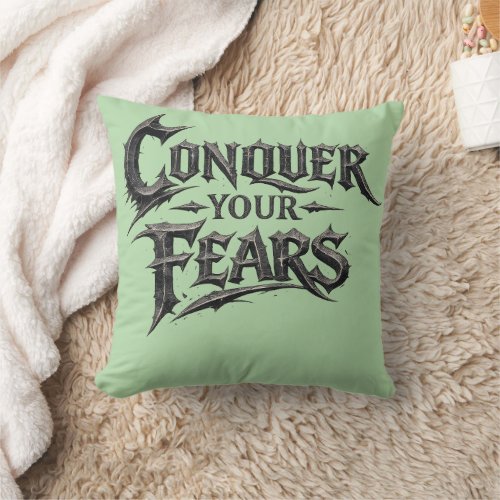 Conquer Your Fears Motivational Sage Green Pillow