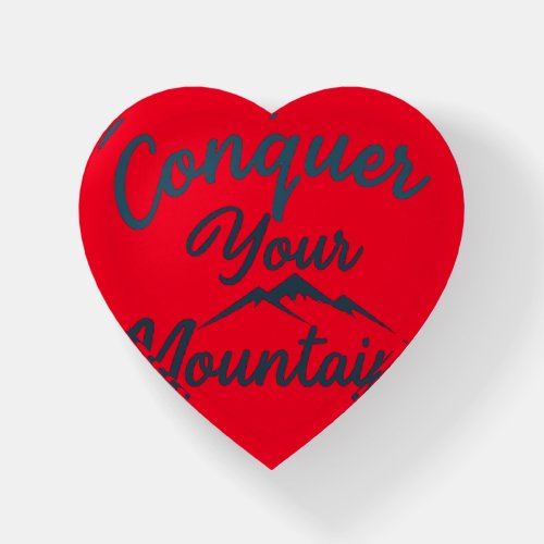 Conquer Your Mountains Paperweight Paperweight