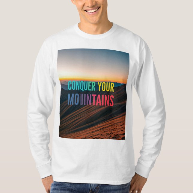 Conquer Your Mountains T-Shirt (Front)