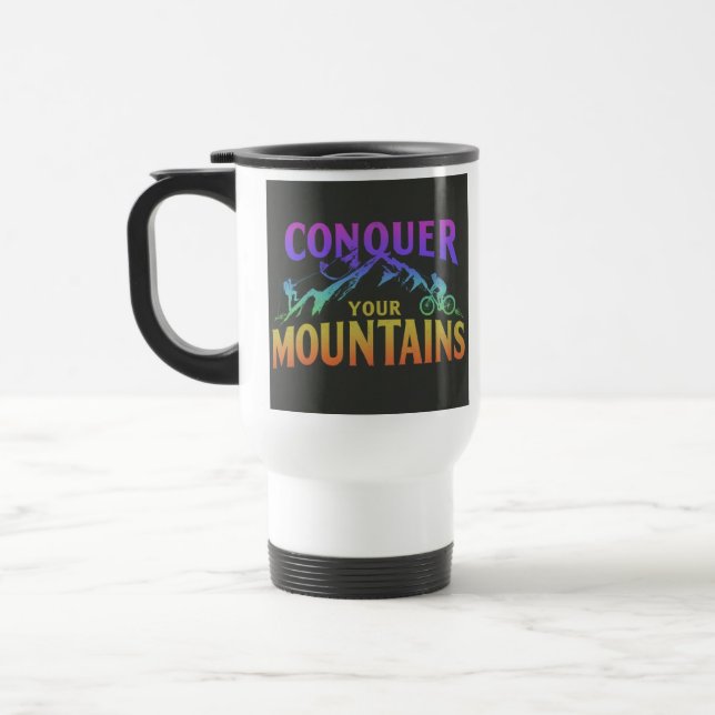 "Conquer Your Mountains" Travel Coffee Mug. Travel Mug (Left)