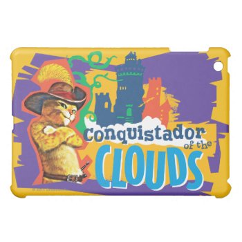 Conquistador Of The Clouds Ipad Mini Cover by pussinboots at Zazzle